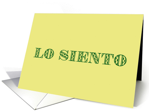 Lo Siento I'm Sorry in Spanish card (78490)