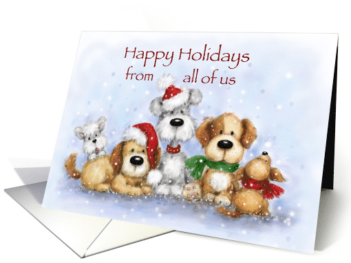 A group of dogs greeting for Christmas Holidays, from all of us card