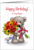 Cute Bear with Bunch of Flowers, Happy Birthday to My Fiance card