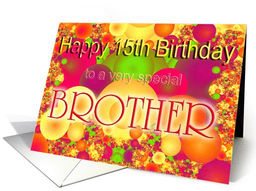 Happy 15th Birthday Brother card (227111)