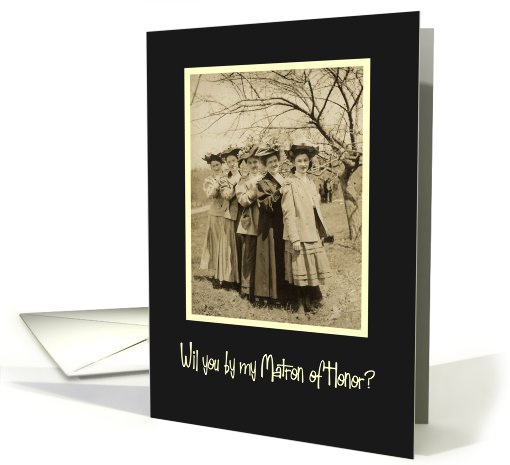 Will you be my Matron of Honor? card (576209)