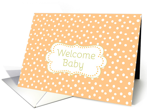 Welcome Baby Congratulations Orange White Polka Dots Art card