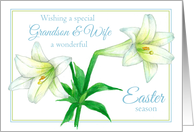 Happy Easter Grandson and Wife Lily Flowers card