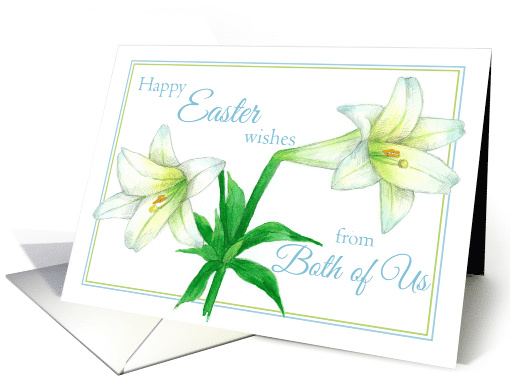 Happy Easter From Both of Us White Lily Flowers card (1228116)