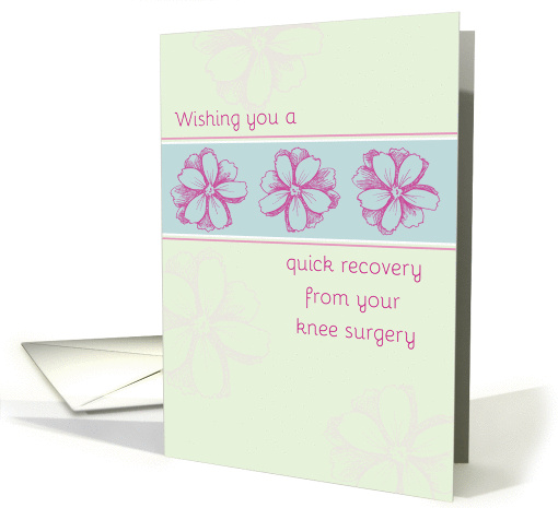 Get Well Soon Knee Surgery Quick Recovery Flowers card (1238714)