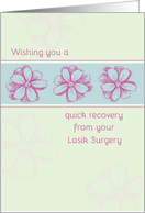 Get Well Soon From Lasik Eye Surgery Pink Flowers card