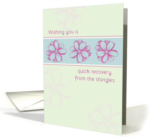 Get Well Soon From The Shingles Pink Flowers card (1239998)