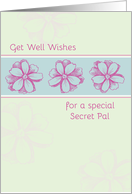 Get Well Soon Special Secret Pal Pink Flowers card