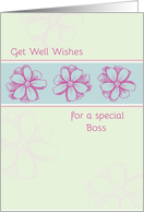 Get Well Soon Special Boss Pink Flowers card