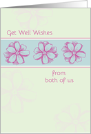 Get Well Soon From Both Of Us Pink Flowers card