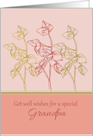 Get Well Wishes Special Grandpa Green Leaves Drawing card