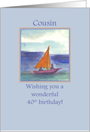 Happy 40th Birthday Cousin Sailing Watercolor card