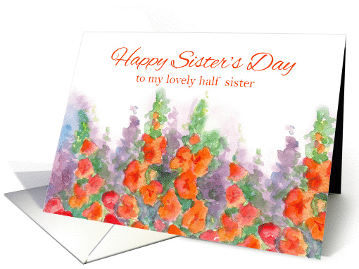 Happy Sister's Day Half Sister Orange Red Gladiola Flowers card