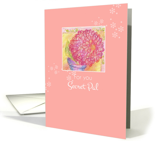 For You Secret Pal Friendship Red Dahlia Flower card (1269308)