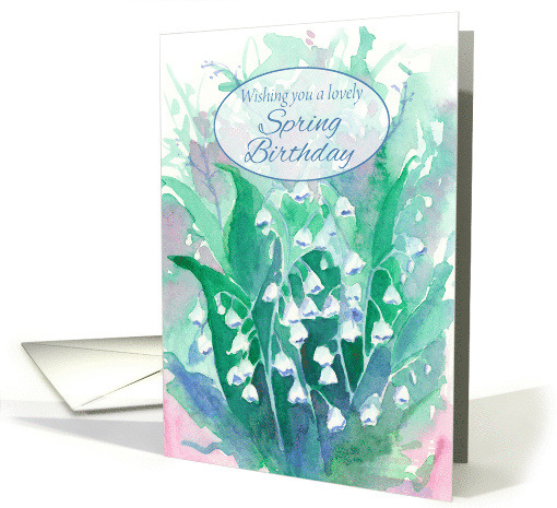 Wishing You A Lovely Spring Birthday Lily of the Valley Flowers card