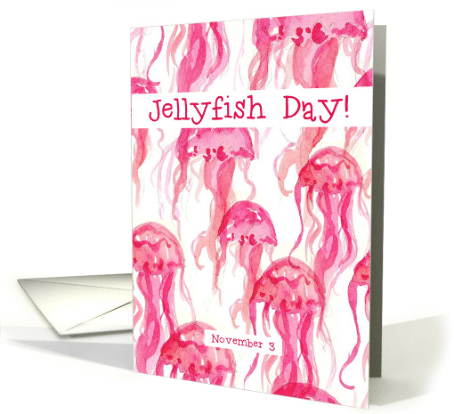 Jellyfish Day November 3 Ocean Aquatic Animal Sea Life card (1711150)