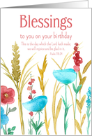 Blessings To You On Your Birthday Bible Verse Psalm 118 Flowers card