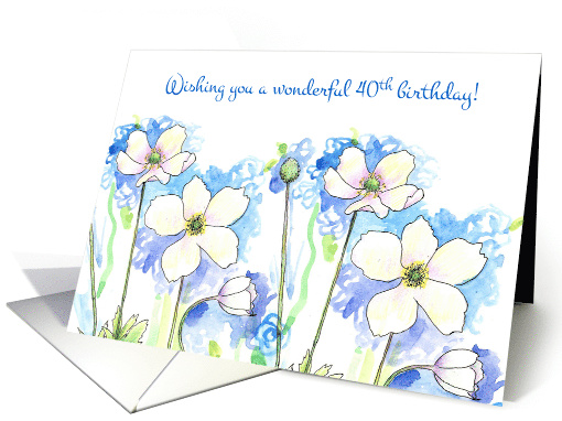 Wishing You A Wonderful 40th Birthday White Wildflower Watercolor card