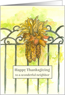 Neighbor Happy Thanksgiving Autumn Ornamental Corn Bouquet card