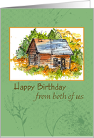Happy Birthday From Both of Us Cabin Watercolor card
