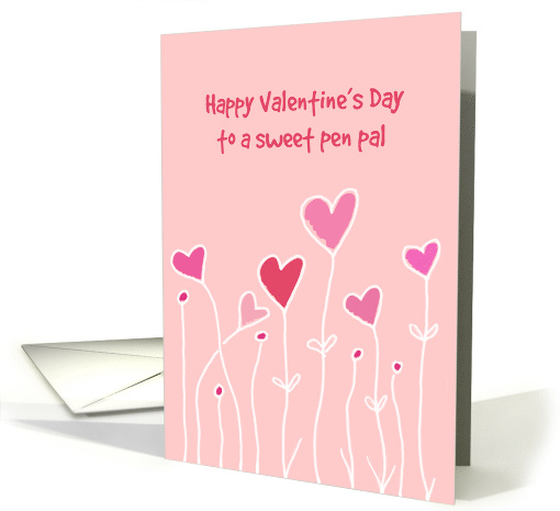 Happy Valentine's To A Sweet Pen Pal Hearts card (889307)