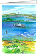 Hello My Friend Sailboat Lake Watercolor Painting card