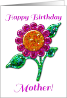 Happy Birthday Mother! Glossy Glitter Look Pink Flower, Floral Art card