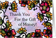 Thank You For The Gift of Money! Bright Pink and Gold Flowers card