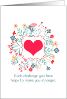 Encouragement Card for Hemophiliac, Growing Stronger From Challenges card