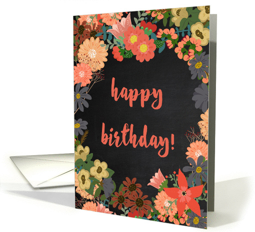 Happy Birthday! Coral and Gold Florals on Faux Black Chalkboard card