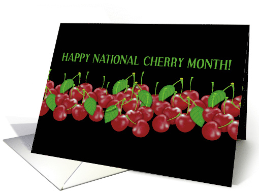 Happy National Cherry Month! Red Cherries, Fruit,... (1466420)