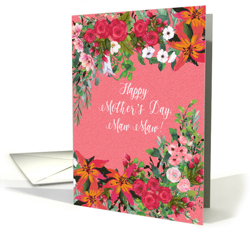 Happy Mother's Day Maw Maw, Lilies and Roses Floral Border card
