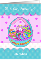To A Very Sweet Girl Customized the Name Easter Eggs in Basket card