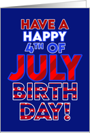 Patriotic Happy Birthday 4ᵗʰ of July Stars Stripes card