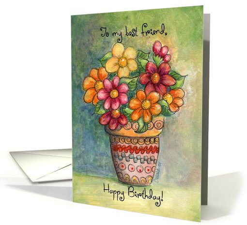 Happy Birthday Best Friend Whimsical Flowers Vase card (483371)