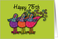 Happy 75th Birthday! Whimsical Birds card