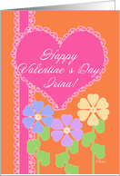 Happy Valentine’s Day Irina! Name Specific Cards Pink Heart Flowers card