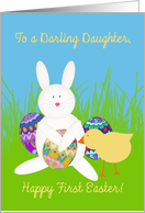 First Easter for Daughter, Bunny, Chick, Decorated Eggs card