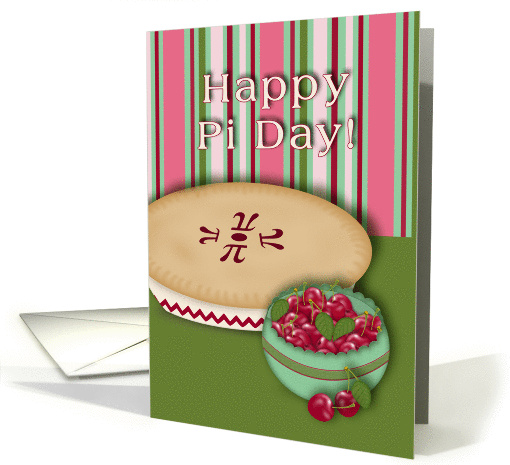 Happy Pi Day! Cherry Pie and Bowl of Cherries card (910651)