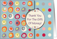 Thank You For The Gift Of Money, Light Teal, Mod Dots and Circles card