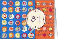 Happy Birthday! 81 Years Old, Mod Dots and Circles card