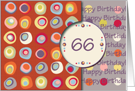 Happy Birthday! 66 Years Old, Mod Dots and Circles card