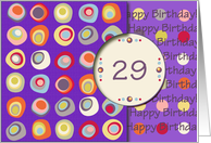 Happy Birthday! 29 Years Old, Mod Dots and Circles card