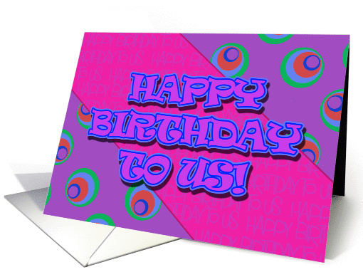 Happy Birthday To Us, Mutual Birthday card (920227)