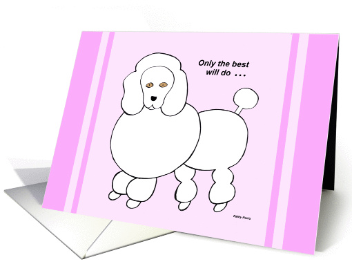 Mothers Day from the Dog -- Pink Poodle card (176303)