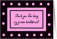 Junior Bridesmaid Thank You -- Pink Polka Dots card