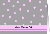 Thank you Mom and Dad -- Light Pink Polka Dots card