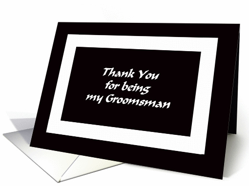 Groomsman Thank You Card -- Black and White Graphic card (204502)