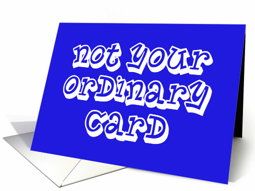 April Fools Card -- Not Your Ordinary card (378096)