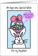 For my Daughter -- Easter Bunny Card